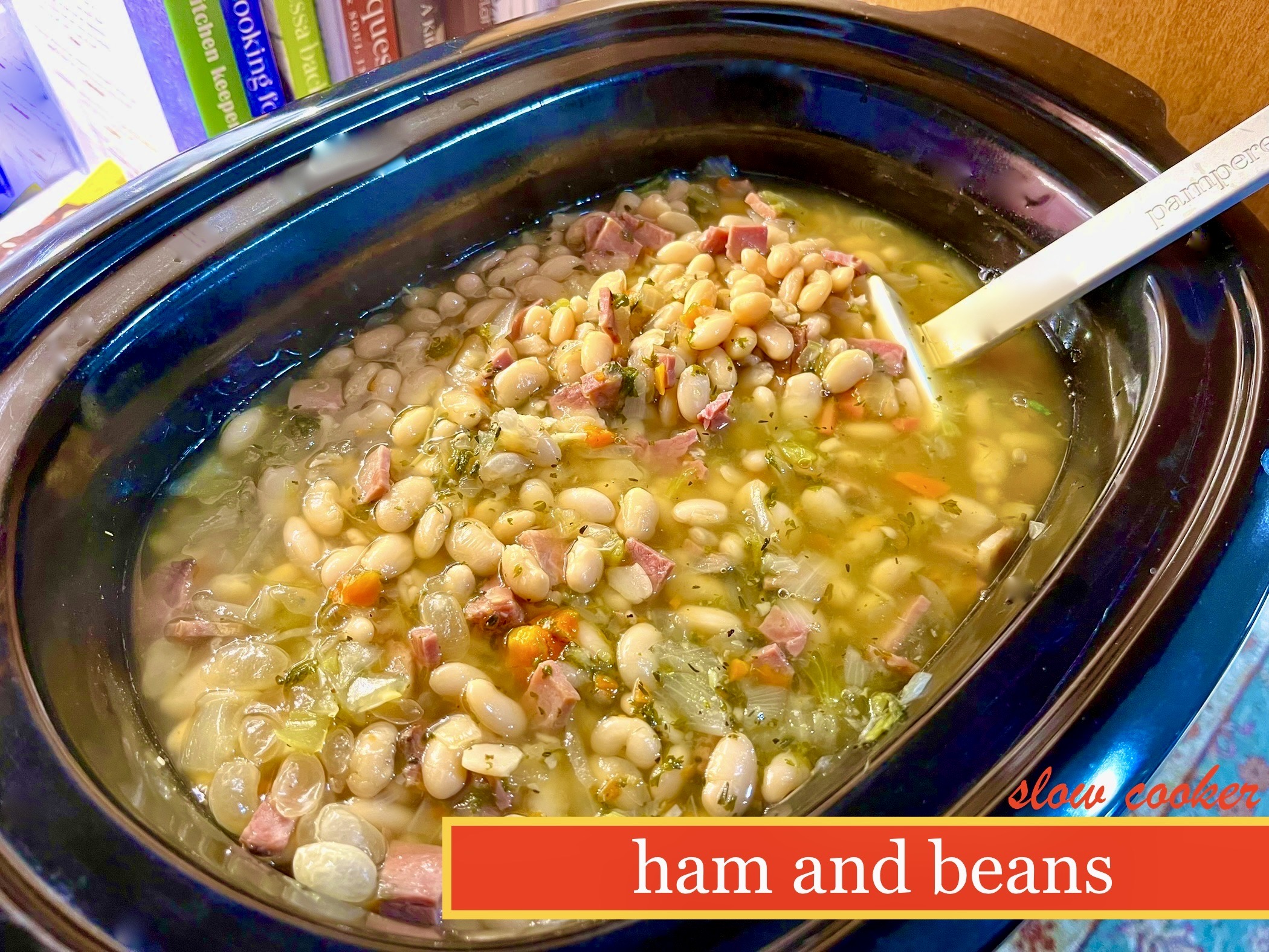 SLOW COOKER Ham and Beans More Time at the Table